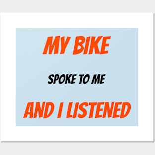 My Bike Spoke to Me and I Listened Biking Trail Posters and Art